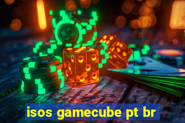 isos gamecube pt br